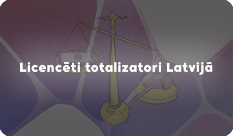 Sporta Likmes Online ️ Licencēti Totalizatori Latvijā .